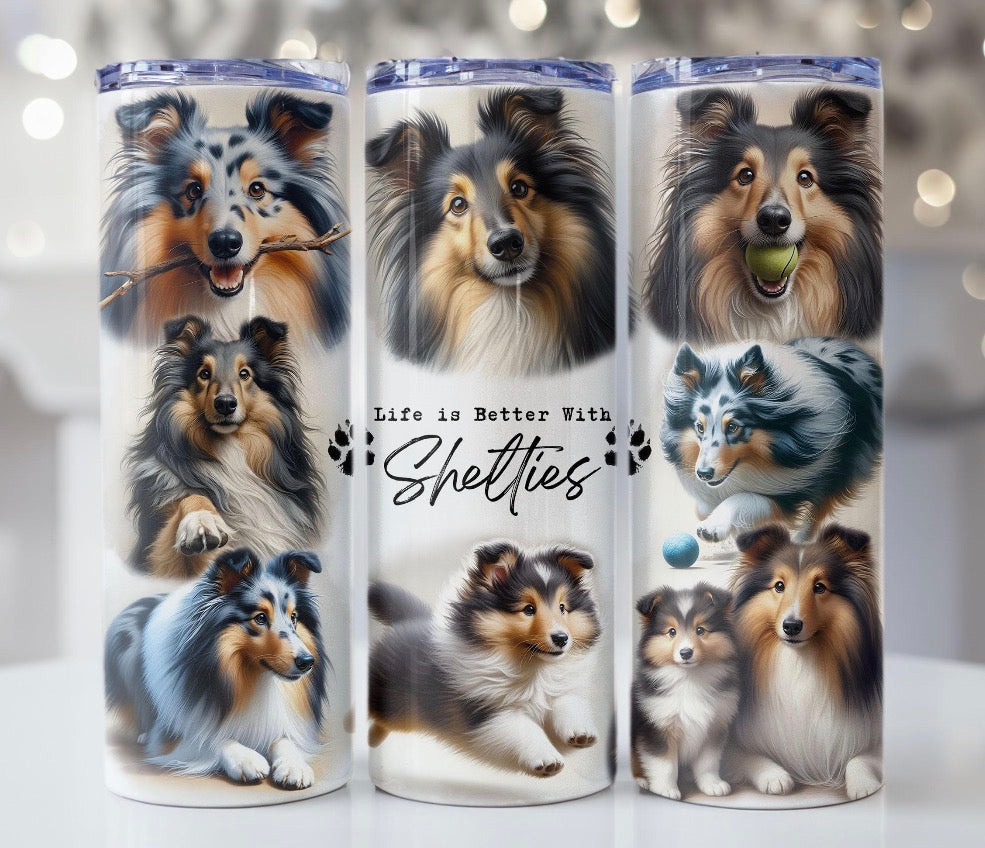 Life Is Better With Shelties Tumbler