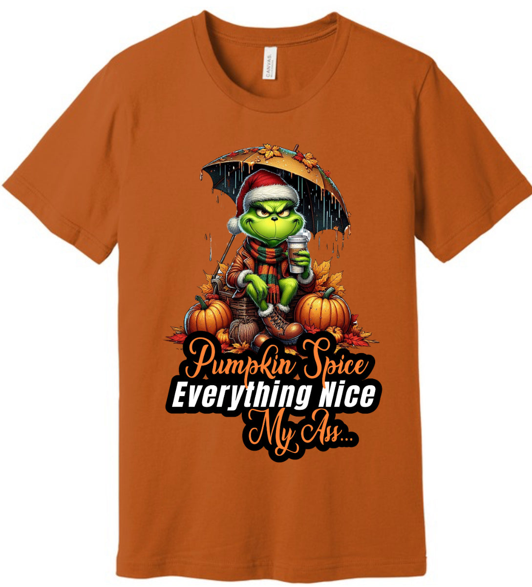 Pumpkin spice my A$$ Graphic