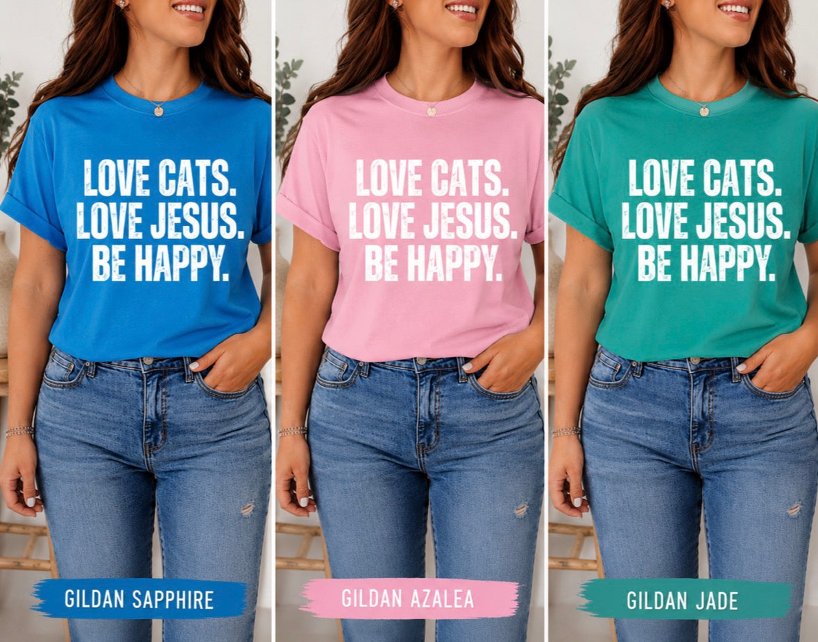 Love Cats. Love Jesus. Be Happy. Tee š¾āļø