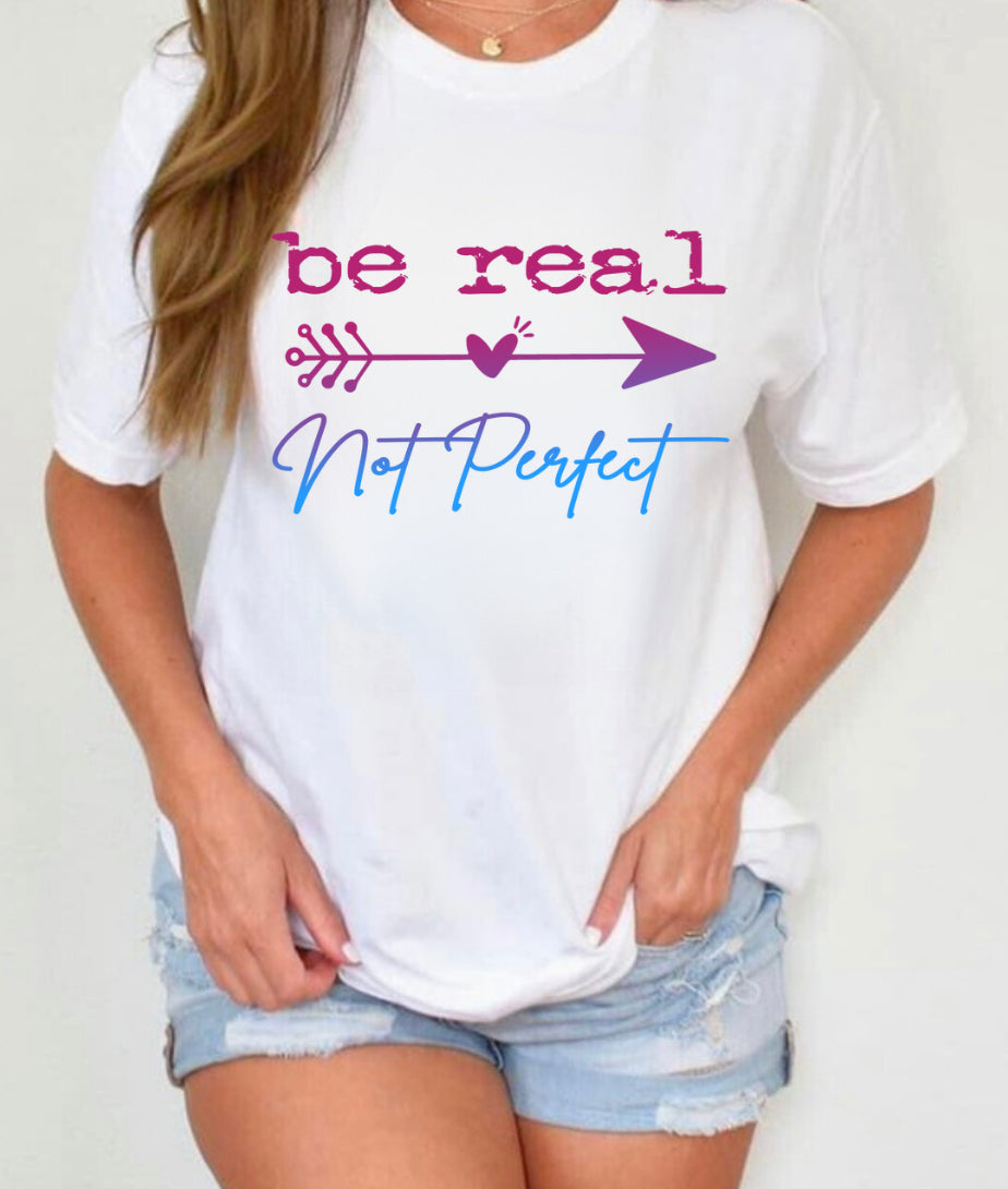 Be Real Tee