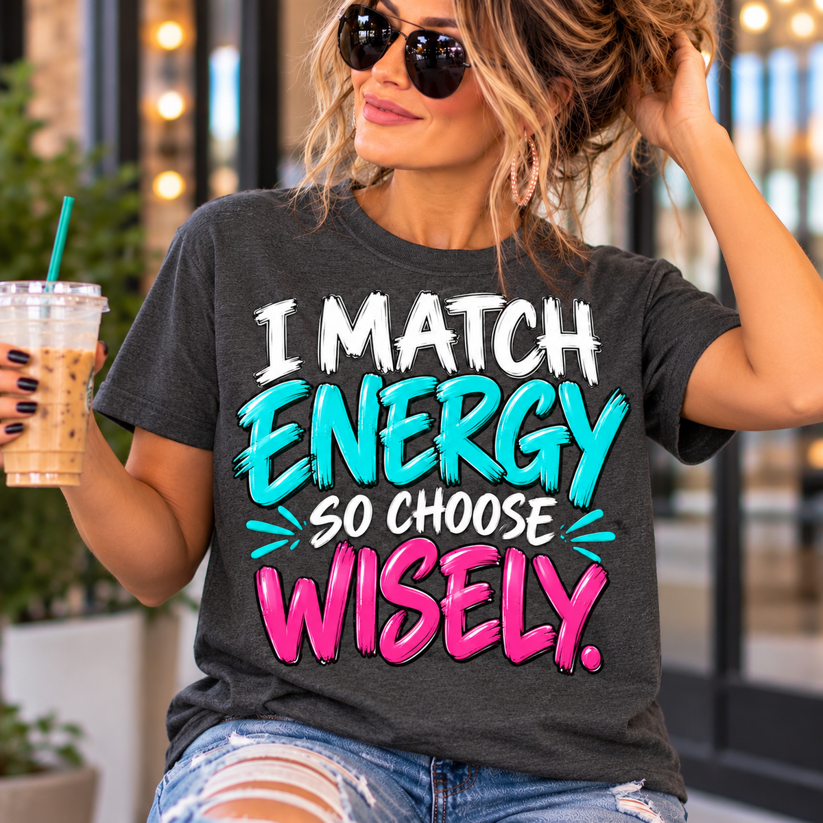I Match Energy — Tee, Sweatshirt & Hoodie