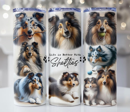 Life Is Better With Shelties Tumbler