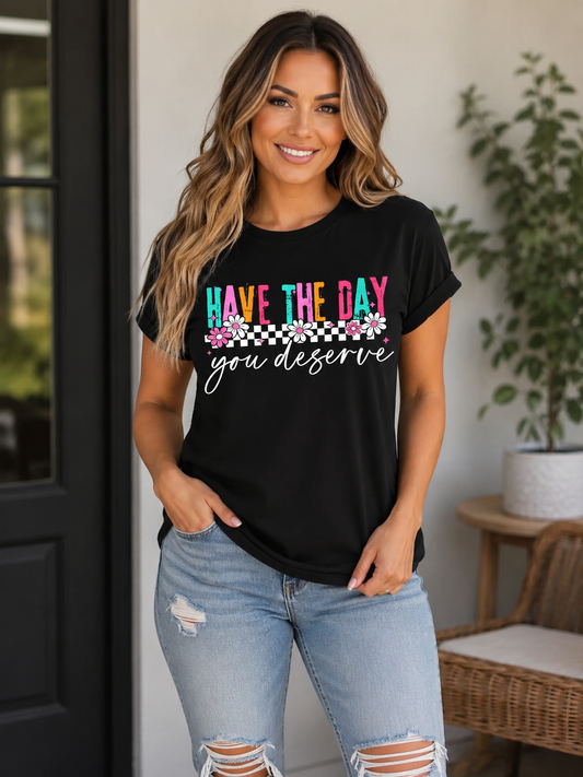 Have the Day You Deserve – Checkered Daisy🌼