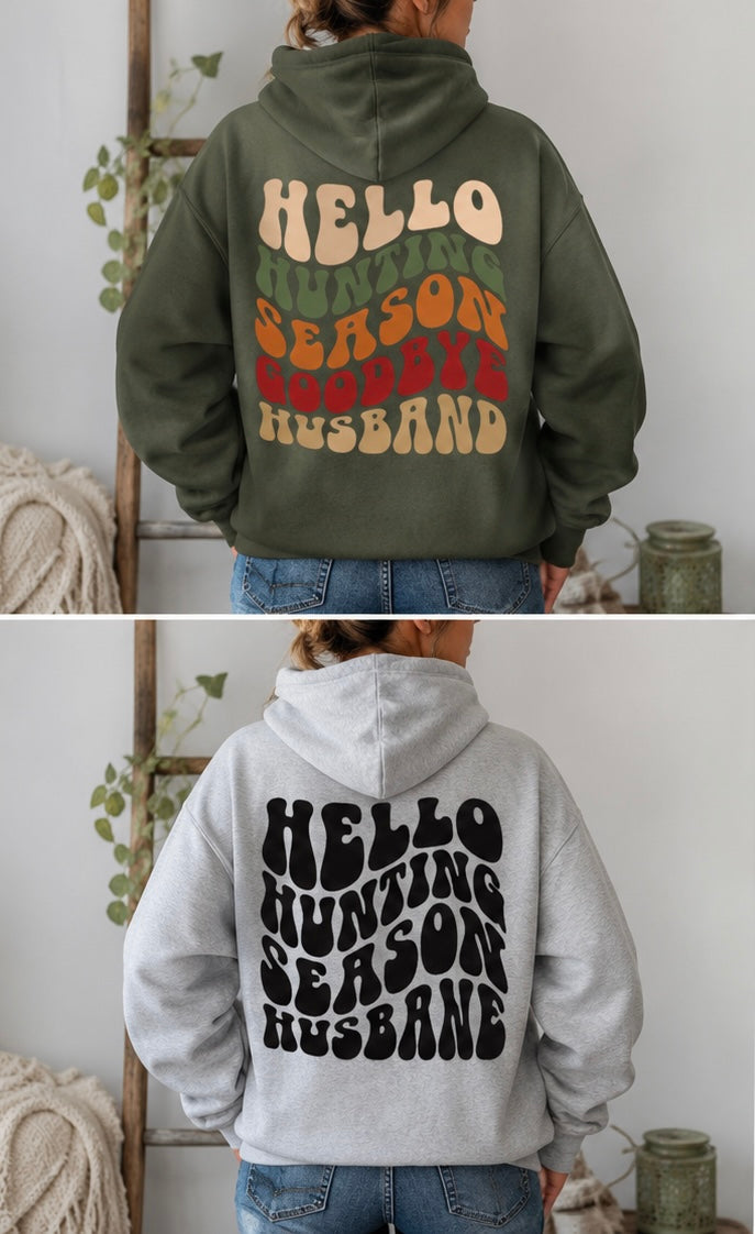 Hello Hunting Season Hoodie