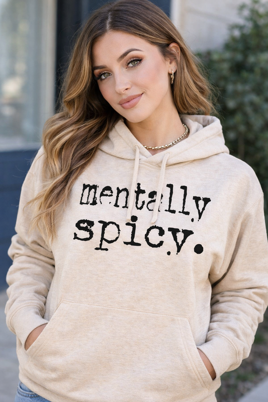 Mentally Spicy Tee, Sweatshirt & Hoodie