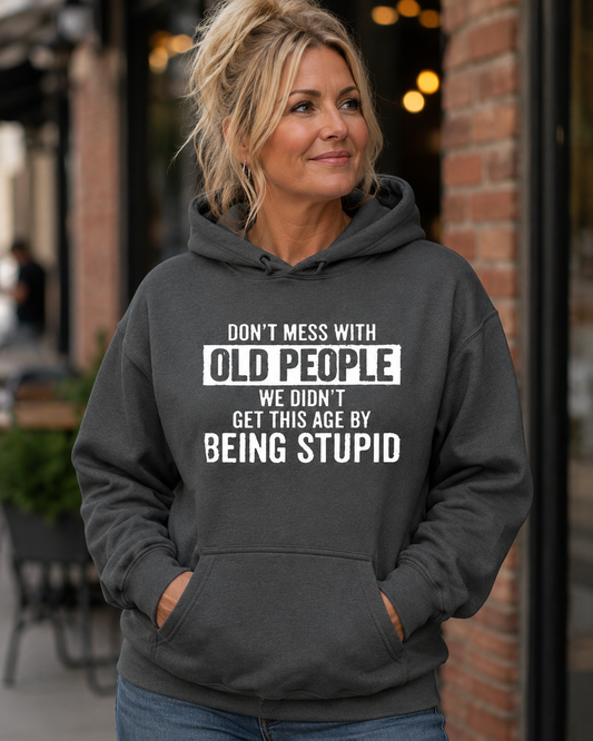 Don’t Mess With Old People Top