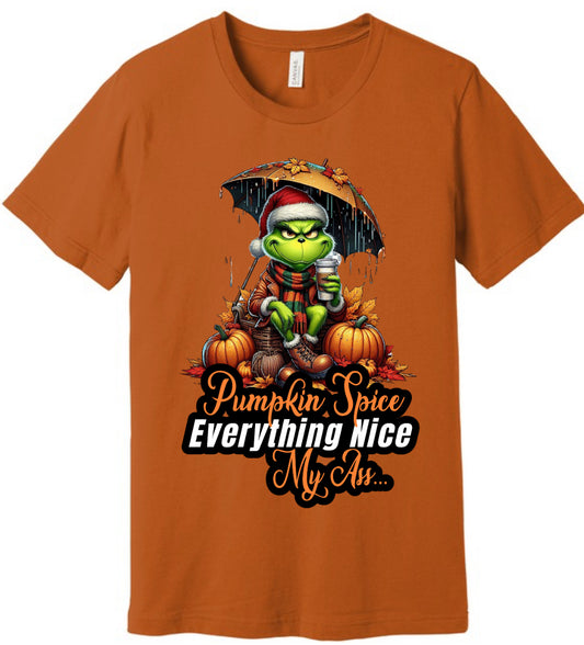 Pumpkin spice my A$$ Graphic Tee & Sweatshirt