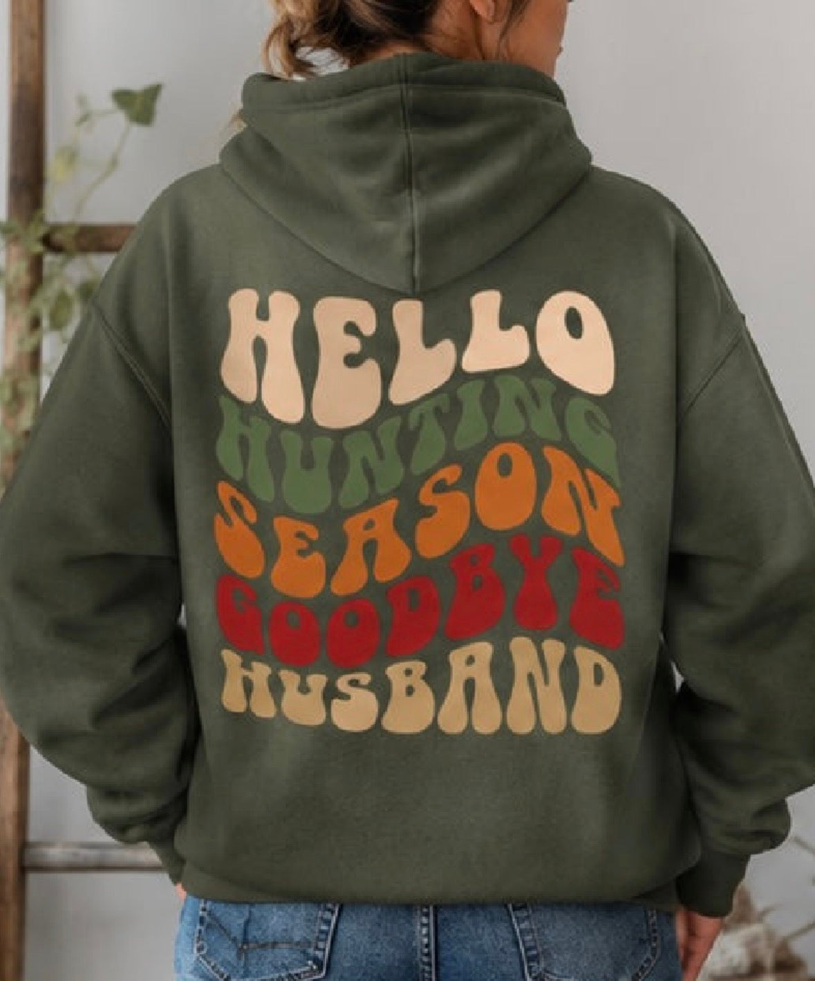 Hello Hunting Season Hoodie