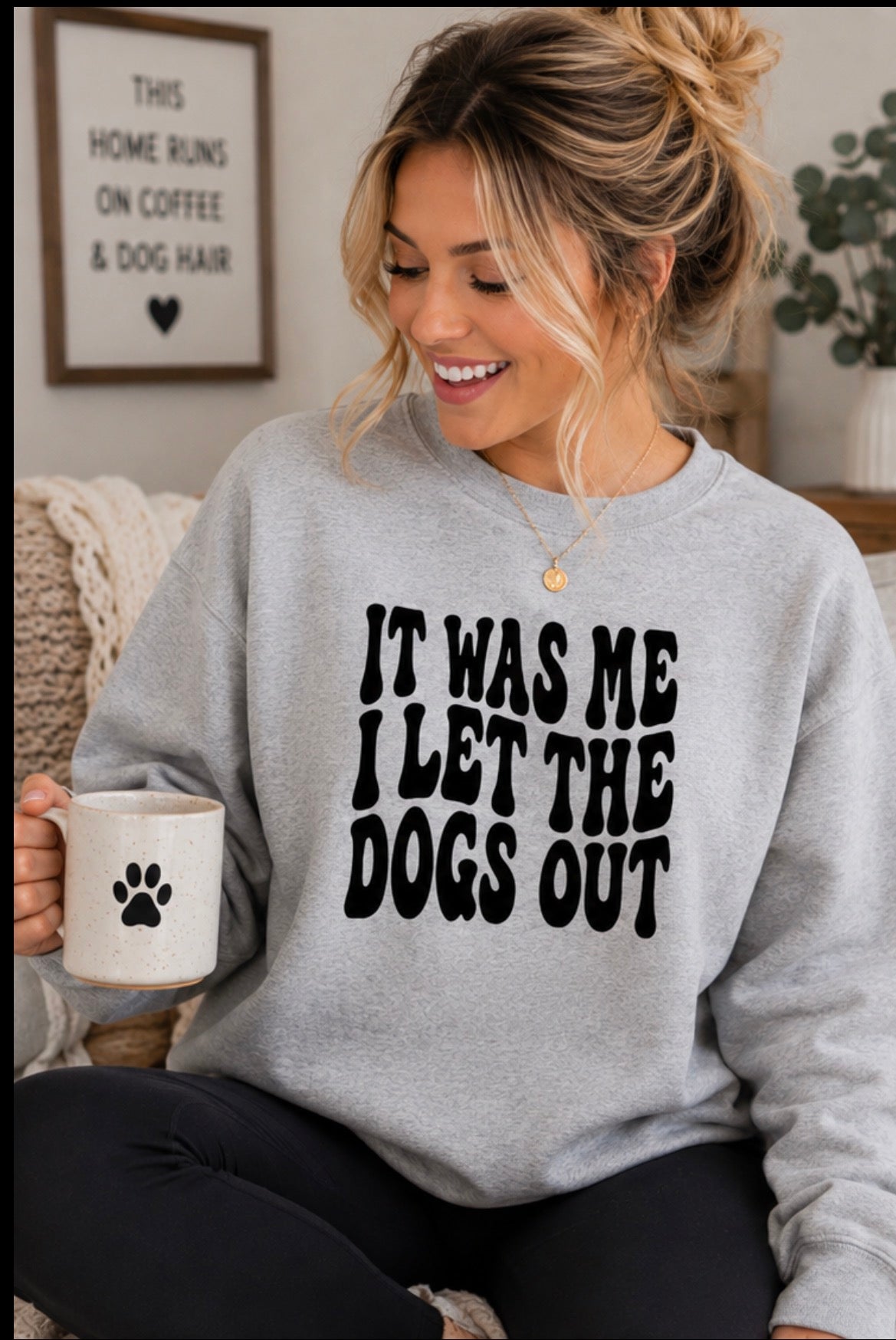 It Was Me, I Let the Dogs Out Shirt