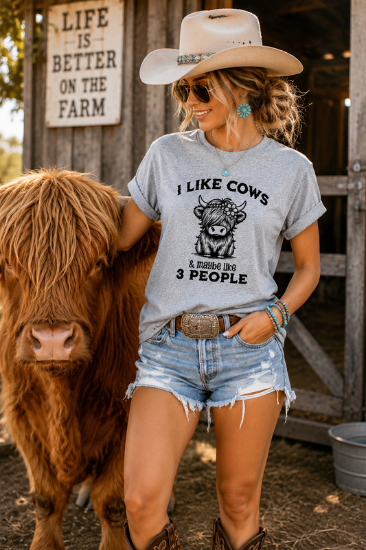 I Like Cows & Maybe Like 3 People Tee 🐮🤠