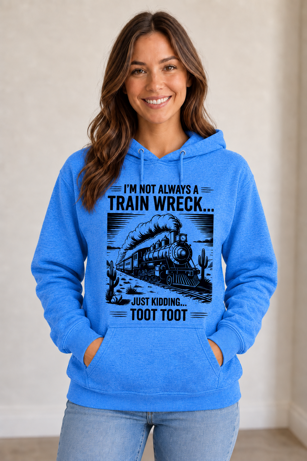 I’m Not Always a Train Wreck Tee, Sweatshirt & Hoodie